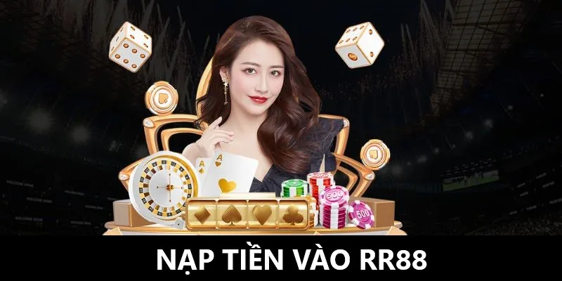 Thao tác nạp tiền để chơi game tại RR88